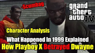 How Playboy X Betrayed Dwayne, The Full Story What Happened In 1999-  GTA 4 Lore Explained