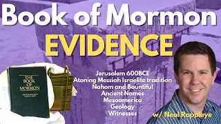 Strongest evidence for the Book of Mormon with Neal Rappleye