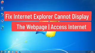 Fix Internet Explorer Cannot Display The Webpage | Access Internet If There Is No Browser Computer