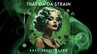 Duke Skellington - That Da Da Strain
