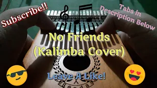 No Friends by Cadmium feat. Rosendale (Kalimba Cover)