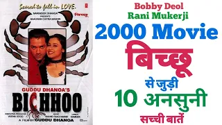 Bichhoo movie unknown facts budget box office collection shooting locations Bobby deol Rani 2000film