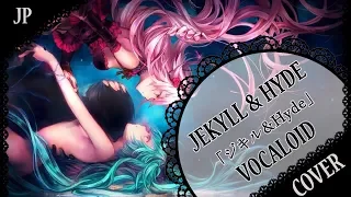 【VOCALOID JP COVER】Jekyll & Hyde 歌ってみた【蓮xRaku】