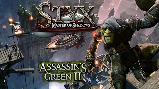 Styx: Master of Shadows - Assassin's Green 2