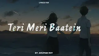 Anupam Roy -Teri Meri Baatein (Slowed and Reverb) Bollywood lofi / Chill-out Music