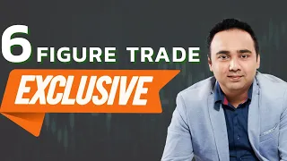 Exclusive 6 Figure Trade