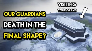 Destiny 2 - WILL OUR GUARDIAN DIE IN THE FINAL SHAPE? Revisiting Our Grave