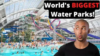 Top 10 Biggest Water Parks in the World!