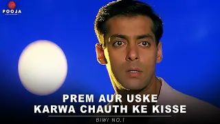 Biwi No 1 - Prem aur uske karwa chauth ke kisse | Salman Khan | Karisma Kapoor | Sushmita Sen