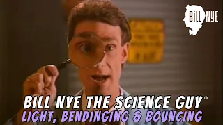 Bill Nye The Science Guy on Light, Bending & Bouncing