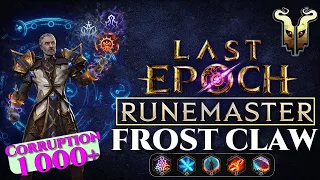 [Last Epoch] Build Runemaster Frostclaw ,  1000 + corruption