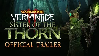 Warhammer: Vermintide 2 - Sister of the Thorn Career | Official Trailer