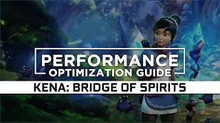 Kena: Bridge of Spirits - How to Reduce/Fix Lag and Boost & Improve Performance