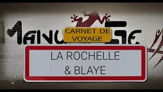 58# DE LA ROCHELLE à BLAYE EN CAMPING CAR