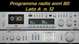 Programma radio anni 80 - Lato A  n. 12