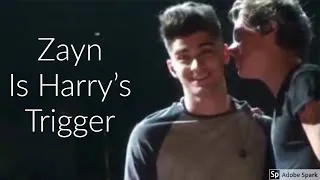 Zayn Triggering Harry