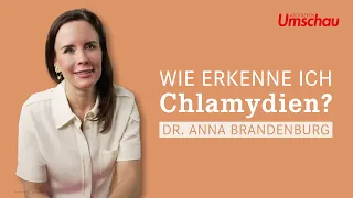 Chlamydien-Infektion erkennen (Dr. med. Anna Brandenburg)