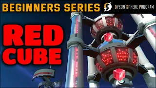 Red Cubes production and foundations | Beginners guide series ep2 | Dyson Sphere Program