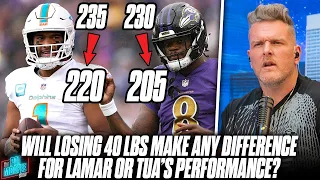 Tua & Lamar Jackson Dropped MAJOR Weight, Will Losing 40lbs Help Their Game? | Pat McAfee Reacts