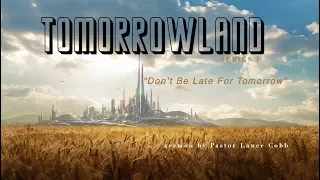 Tomorrowland-Series (Pt. I)