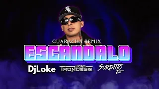 ESCANDALO - ÑENGO FLOW (GUARACHOSO) Dj Loke & Surdito DJ ft. Dj Luciano Troncoso