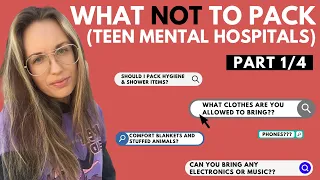 Teen Mental Hospitals: What NOT to Pack (Part 1/4) 🏥 💚 #shorts