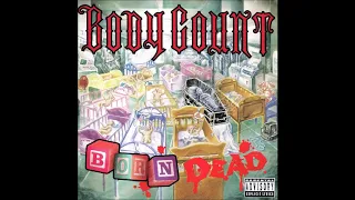 Body Count - Born Dead