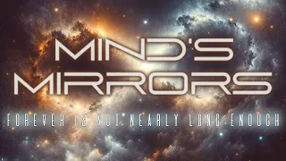 Mind's Mirrors - Forever Is Not Nearly Long Enough [FULL ALBUM]