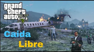 CAIDA LIBRE [] GTA 5/GTA V  MISSION [] GOLD MEDAL GUIDE -1080p  60fps