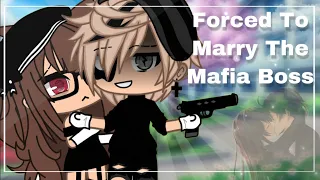 ✧|| Forced To Marry The Mafia Boss || ✧ | ~Gacha Life Mini Movie~|  Part #1 