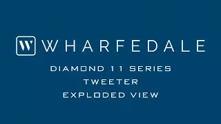 Wharfedale Diamond 11 series Tweeter exploded view