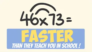 Multiply Faster than You Learned in School!