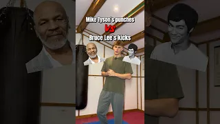 Mike Tyson’s punches vs Bruce Lee’s kicks…