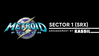 Metroid: Fusion | Sector 1 - SRX (Arrangement)