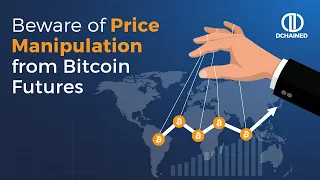 Beware of Price Manipulation from Bitcoin Futures |