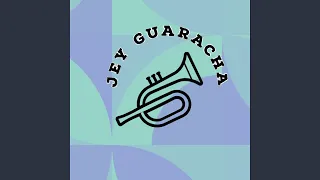 Jey Guaracha (Guaracha House)