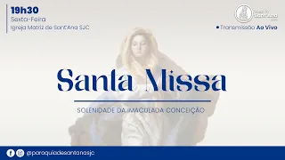 Santa Missa Ao Vivo | 19h30 | Dia 08 de Dezembro de 2023