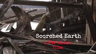 Scorched Earth - A WW2 Short Film