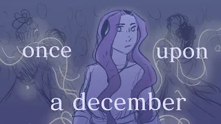 Once Upon A December  [OC Animatic]