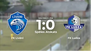 FK Līvāni 1:0 FK Ludza | Dali Dali 3. līga | Spēles Atskats