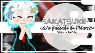 ~🃏┊Akatsuki React ao Passado do Hidan (Vídeos do YouTube)┊🃏~