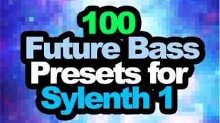 THE BEST FUTURE BASS PRESET PACK EVER!