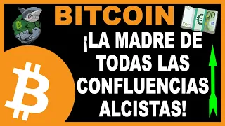 💥💵BITCOIN LA MADRE DE TODAS LAS CONFLUENCIAS ALCISTAS 💵💥