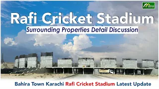 Rafi Cricket Stadium Surrounding Properties Detail Discussion Bahria Town Karachi