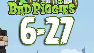 Bad Piggies The Road To El Porkado Level 6-27 Walkthrough 3 Star