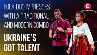 🎶Folk duo impresses with a traditional and modern combo – Ukraine's Got Talent