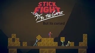 Stick Fight: The Game, but its extremely cursed