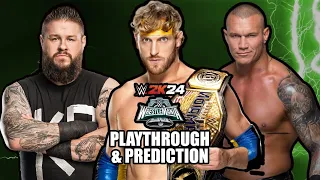 WWE WrestleMania 40 - Logan Paul vs Randy Orton vs Kevin Owens - WWE 2K24 Playthrough