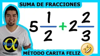 Suma de 2 Fracciones Mixtas Método Carita Feliz 2 | Alfa MatFis