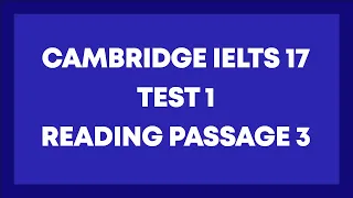 Cambridge 17, Test 1, Reading Passage 3